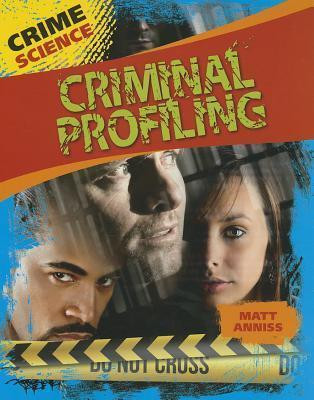 Criminal Profiling - 9781433994814 by Matt Anniss, 9781433994814