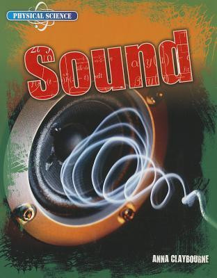Sound - 9781433995217 by Anna Claybourne, 9781433995217