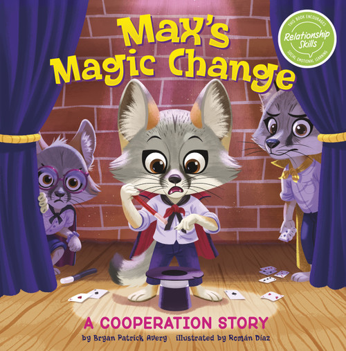 Max's Magic Change (A Cooperation Story) - 9781484672303 by Bryan Patrick Avery, Román Díaz, 9781484672303