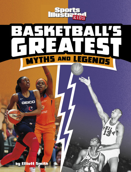 Basketball's Greatest Myths and Legends - 9781669003519 by Elliott Smith, 9781669003519