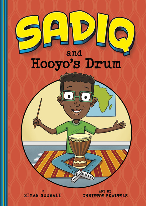 Sadiq and Hooyo's Drum by Christos Skaltsas, Siman Nuurali, 9781484674123