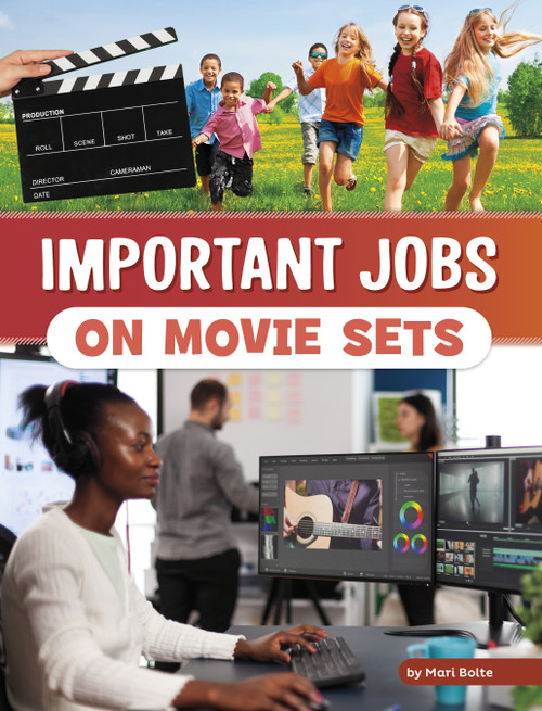 Important Jobs on Movie Sets - 9780756572242 by Mari Bolte, 9780756572242