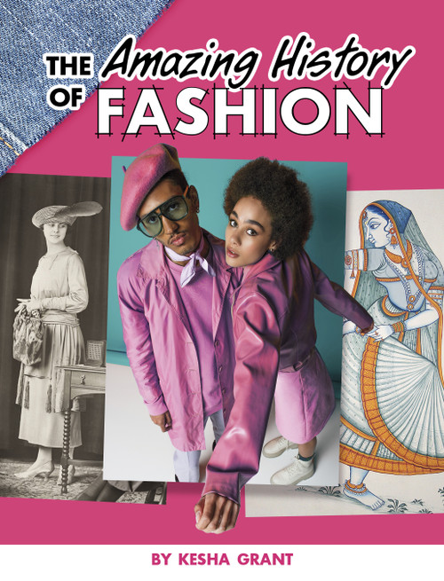 The Amazing History of Fashion - 9781669011804 by Kesha Grant, 9781669011804