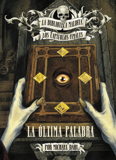 La última palabra (Spanish Edition) by Michael Dahl, Bradford Kendall, 9781669014348