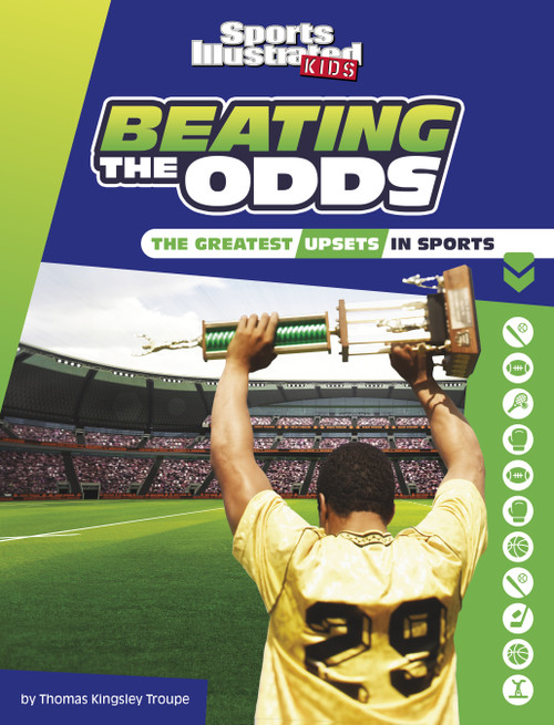 Beating the Odds (The Greatest Upsets in Sports) - 9781669011293 by Thomas Kingsley Troupe, 9781669011293