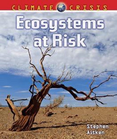 Ecosystems at Risk by Stephen Aitken, 9781608704637