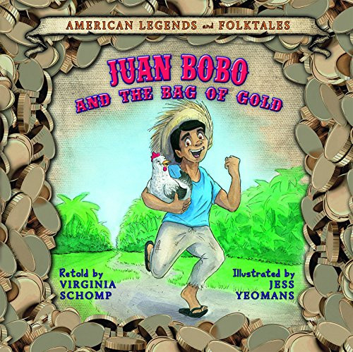 Juan Bobo and the Bag of Gold - 9781627120173 by Virginia Schomp, 9781627120173