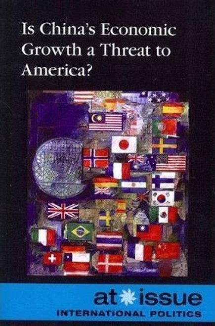 Is China's Economic Growth a Threat to America? - 9780737761863 by Ronald D. Lankford, Jr., 9780737761863