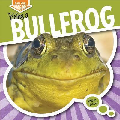Being a Bullfrog - 9781433998607 by Jagger Youssef, 9781433998607