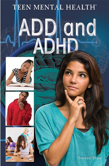 ADD and ADHD - 9781477717493 by Therese M. Shea, 9781477717493