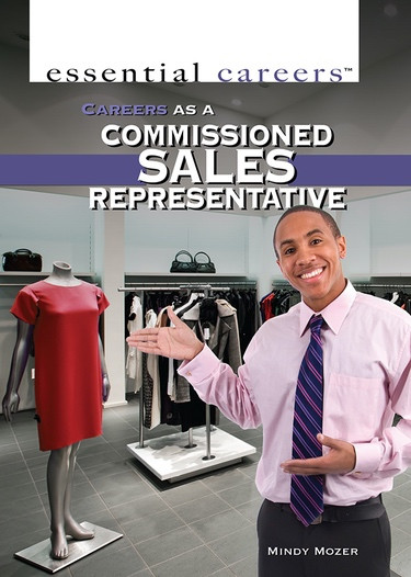 Careers as a Commissioned Sales Representative by Mindy Mozer, 9781477717943