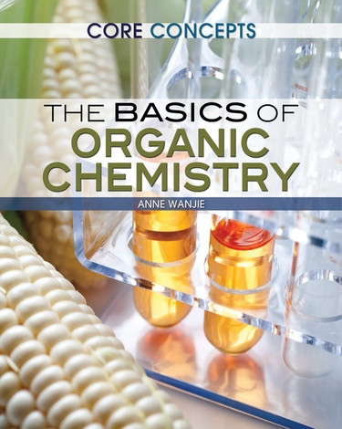 The Basics of Organic Chemistry by Martin Clowes, 9781477727140