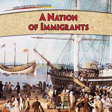 A Nation of Immigrants - 9781477728994 by Lorijo Metz, 9781477728994
