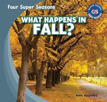 What Happens in Fall? by Alex Appleby, 9781482401004