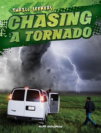 Chasing a Tornado - 9781482401394 by Mark J. Harasymiw, 9781482401394