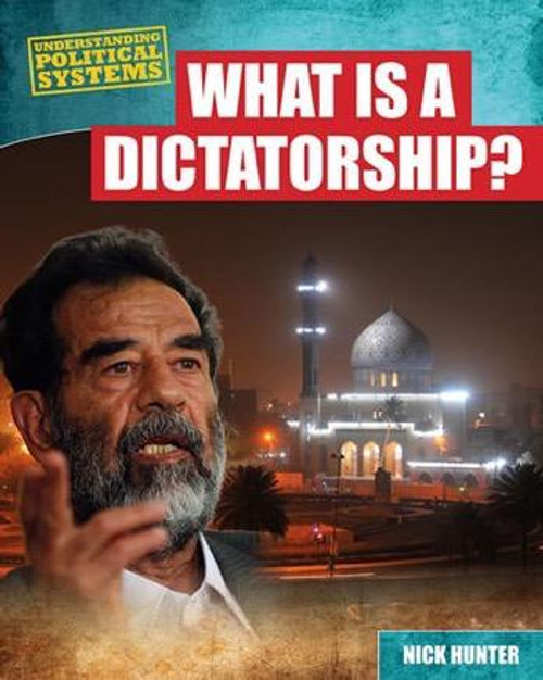 What Is a Dictatorship? - 9781482403114 by Nick Hunter, 9781482403114