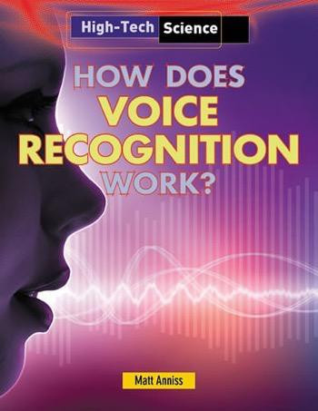How Does Voice Recognition Work? - 9781482403961 by Matt Anniss, 9781482403961