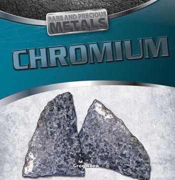 Chromium - 9781482404906 by Greg Roza, 9781482404906