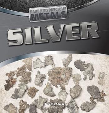 Silver - 9781482405125 by Therese M. Shea, 9781482405125