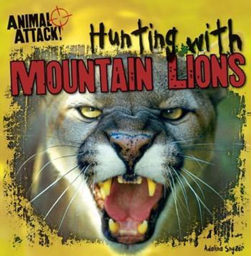 Hunting with Mountain Lions - 9781482405170 by Adeline Snyder, 9781482405170