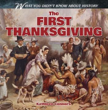 The First Thanksgiving - 9781482405811 by Kathleen Connors, 9781482405811