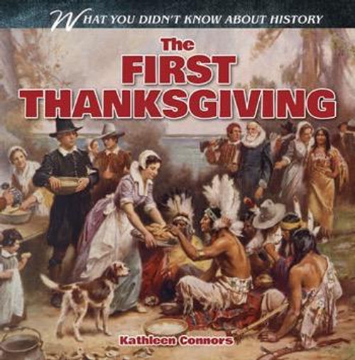 The First Thanksgiving - 9781482405828 by Kathleen Connors, 9781482405828