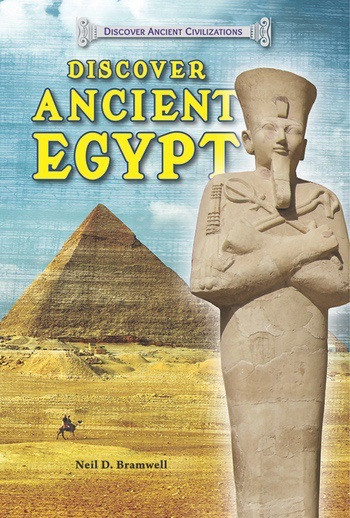 Discover Ancient Egypt by Neil D. Bramwell, 9780766041950