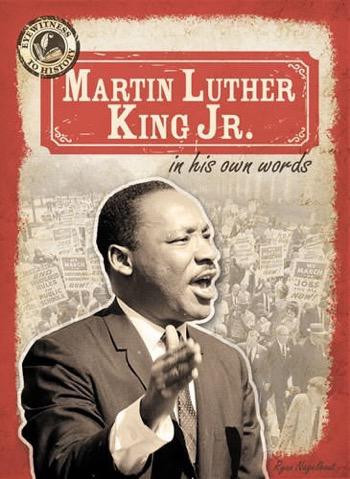 Martin Luther King Jr. in His Own Words by Ryan Nagelhout, 9781433999321