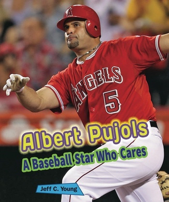 Albert Pujols (A Baseball Star Who Cares) - 9781464403996 by Jeff C. Young, 9781464403996