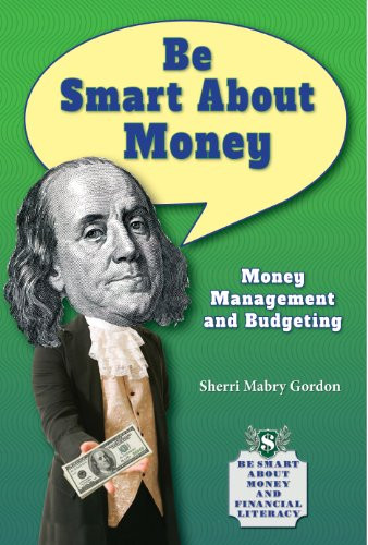 Be Smart About Money (Money Management and Budgeting) - 9781464405297 by Sherri Mabry Gordon