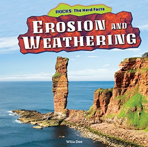 Erosion and Weathering - 9781477729045 by Willa Dee, 9781477729045