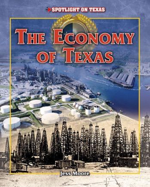 The Economy of Texas - 9781477745137 by Jess Moore, 9781477745137