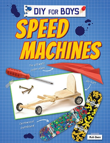 Speed Machines - 9781477762745 by Ruth Owen, 9781477762745