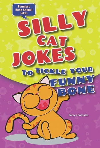 Silly Cat Jokes to Tickle Your Funny Bone - 9780766059924 by Doreen Gonzales, 9780766059924