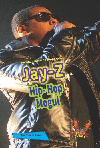 Jay-Z (Hip-Hop Mogul) - 9781622851928 by John A. Torres, 9781622851928