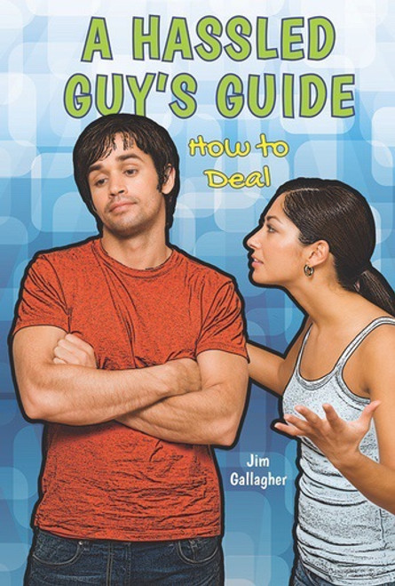 A Hassled Guy's Guide (How to Deal) by Jim Gallagher, 9781622930050