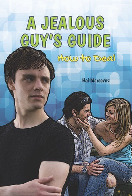 A Jealous Guy's Guide (How to Deal) - 9781622930166 by Hal Marcovitz, 9781622930166