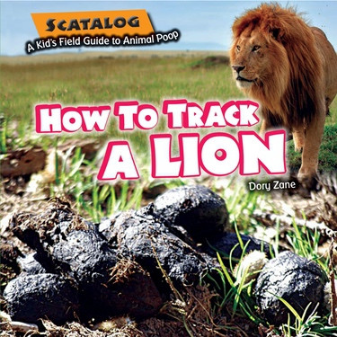 How to Track a Lion - 9781615338849 by Dory Zane, 9781615338849