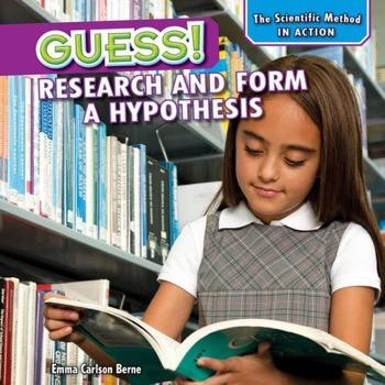 Guess! (Research and Form a Hypothesis) - 9781477729267 by Emma Carlson Berne, 9781477729267