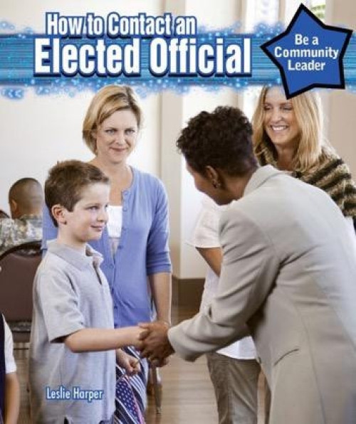 How to Contact an Elected Official - 9781477766897 by Leslie Harper