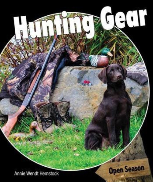 Hunting Gear - 9781477767306 by Annie Wendt Hemstock