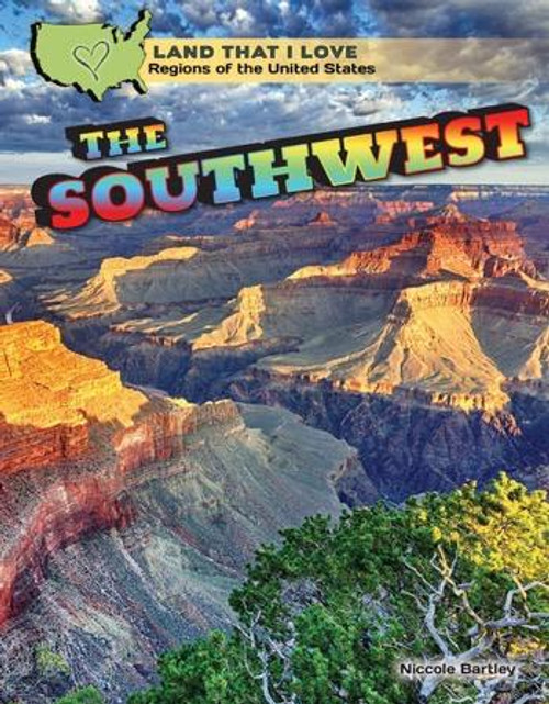 The Southwest - 9781477768617 by Niccole Bartley, 9781477768617