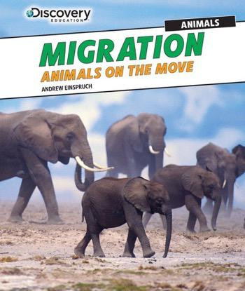Migration: Animals on the Move - 9781477769485 by Andrew Einspruch, 9781477769485