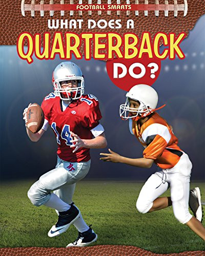 What Does a Quarterback Do? - 9781477769867 by Paul Challen