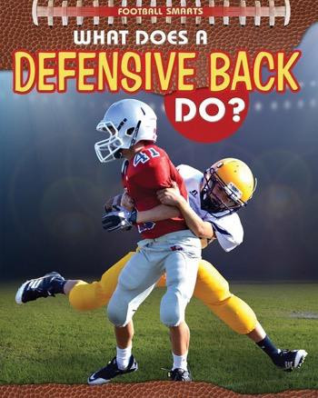 What Does a Defensive Back Do? - 9781477769904 by Paul Challen, 9781477769904