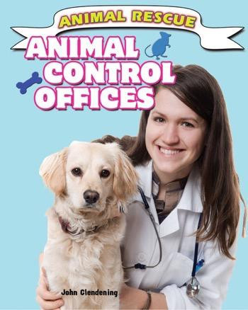 Animal Control Offices - 9781477770191 by John Clendening, 9781477770191
