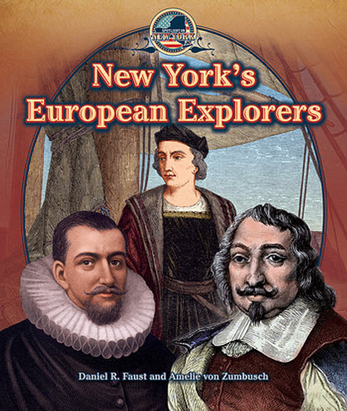 New York's European Explorers - 9781477773208 by Amelie von Zumbusch, Daniel R. Faust, 9781477773208