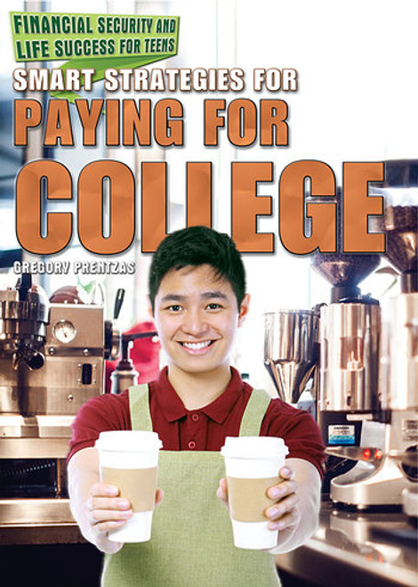 Smart Strategies for Paying for College - 9781477776148 by G. S. Prentzas, 9781477776148
