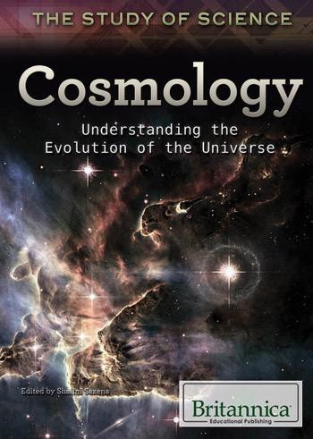 Cosmology (Understanding the Evolution of the Universe) by Shalini Saxena, 9781622754120