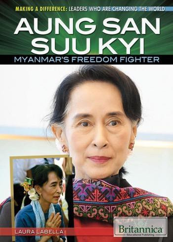 Aung San Suu Kyi (Myanmar's Freedom Fighter) - 9781622754304 by Laura La Bella, 9781622754304